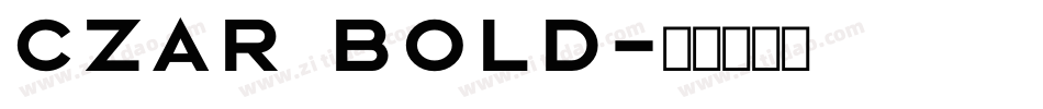 Czar Bold字体转换